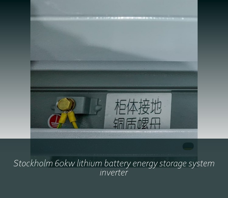 Stockholm 60kw lithium battery energy storage system inverter