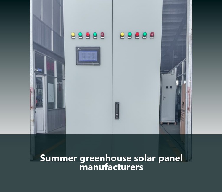Summer greenhouse solar panel manufacturers
