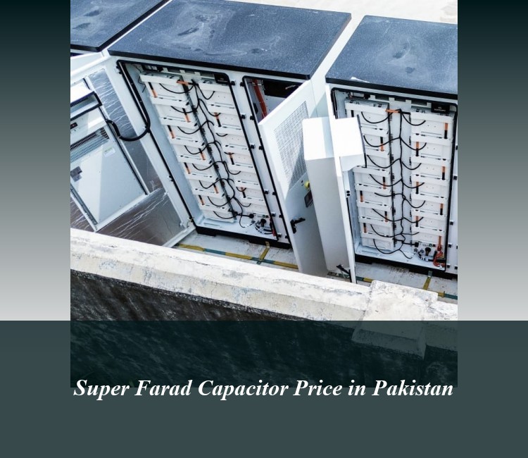 Super Farad Capacitor Price in Pakistan