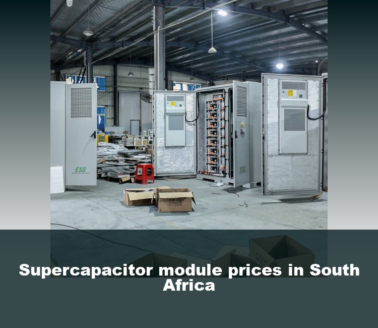 Supercapacitor module prices in South Africa