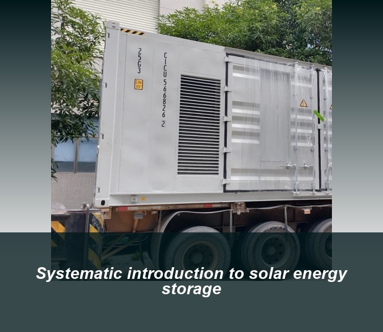 Systematic introduction to solar energy storage