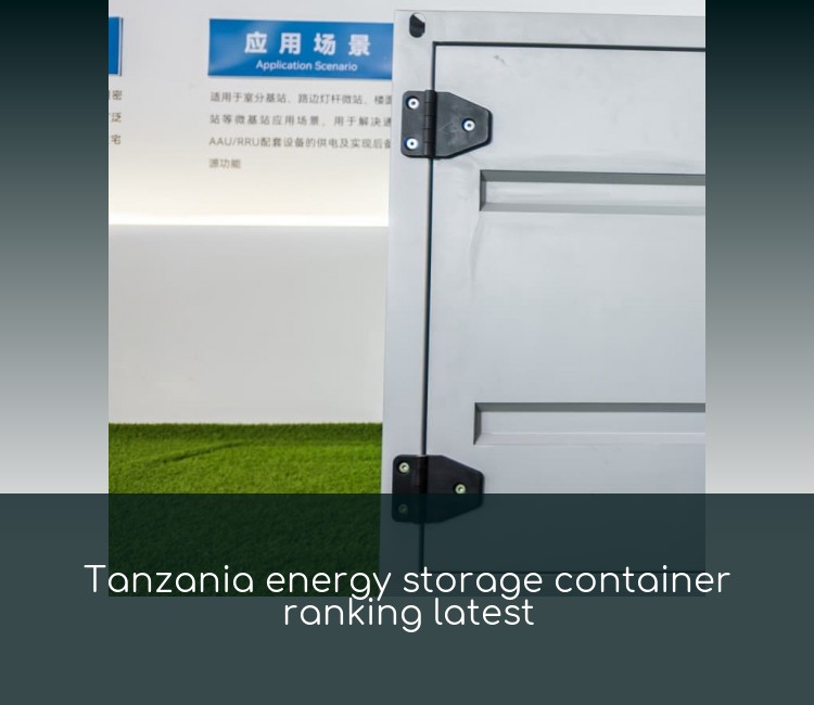 Tanzania energy storage container ranking latest