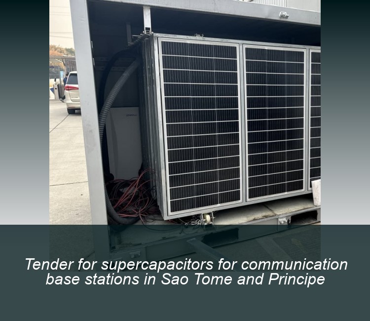 Tender for supercapacitors for communication base stations in Sao Tome and Principe