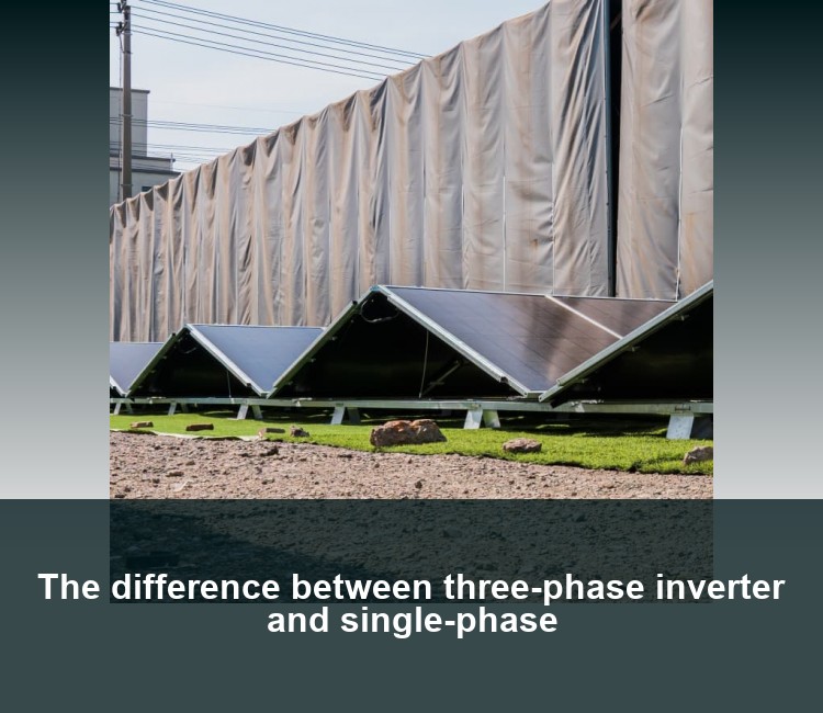 The difference between three-phase inverter and single-phase
