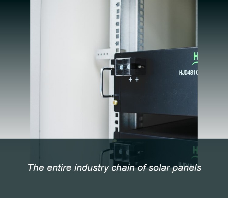 The entire industry chain of solar panels
