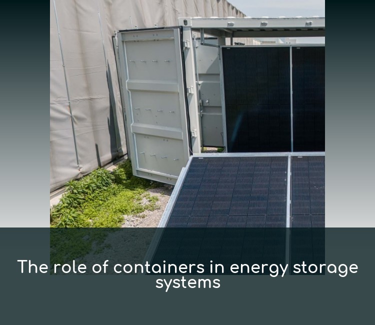 The role of containers in energy storage systems