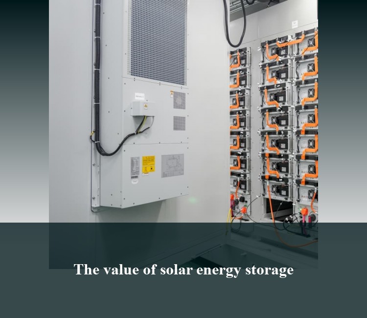 The value of solar energy storage
