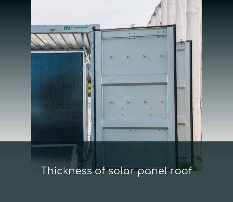 Thickness of solar panel roof