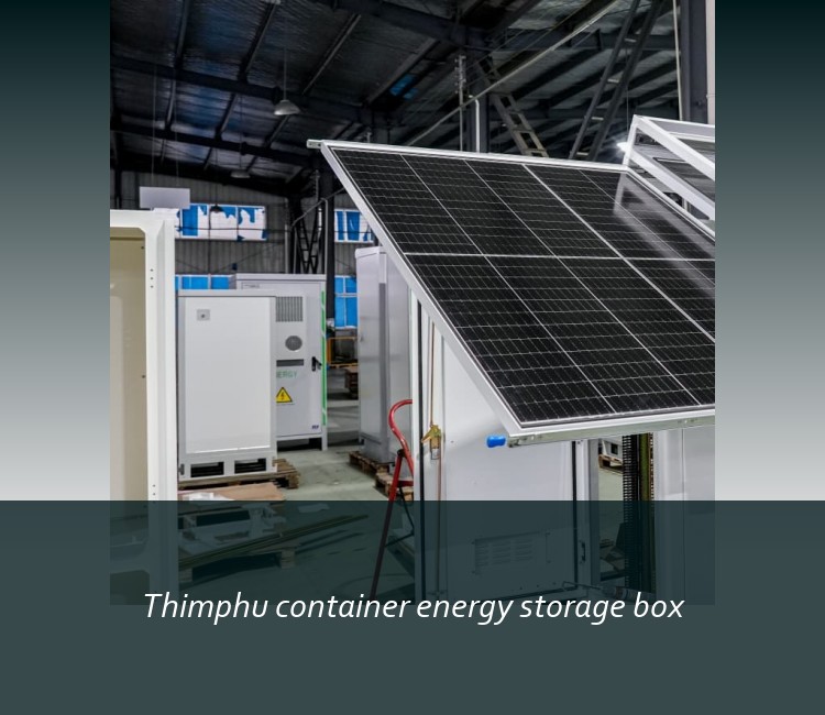 Thimphu container energy storage box