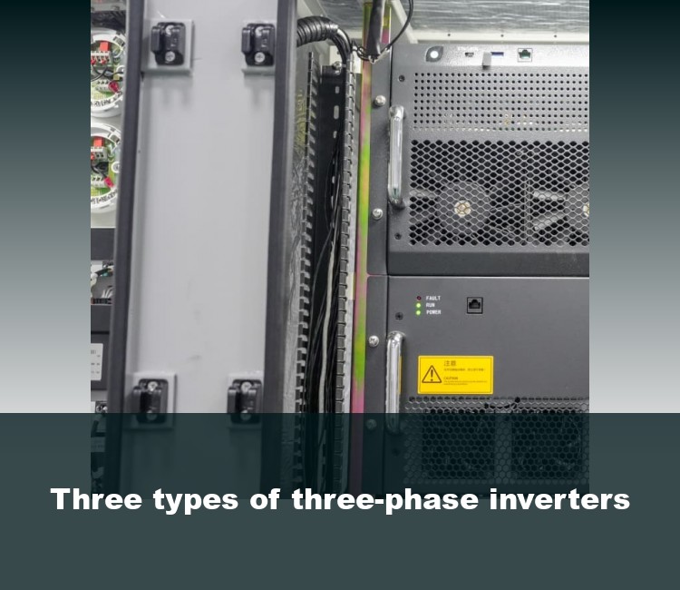 Three types of three-phase inverters