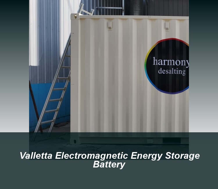 Valletta Electromagnetic Energy Storage Battery