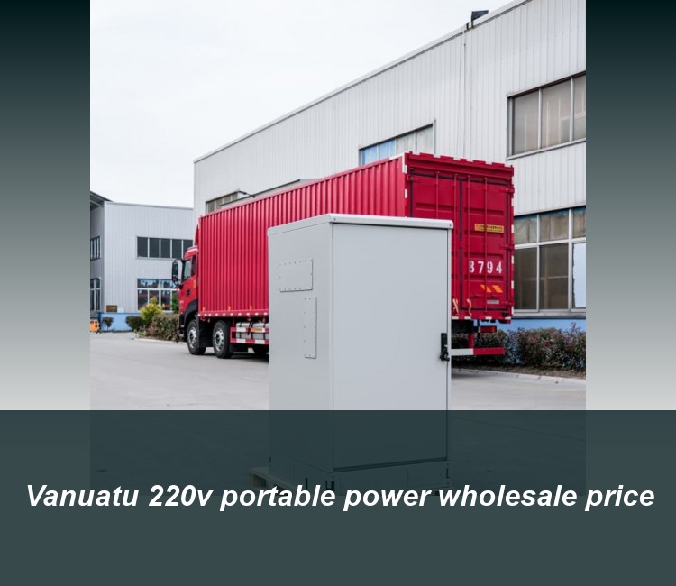 Vanuatu 220v portable power wholesale price