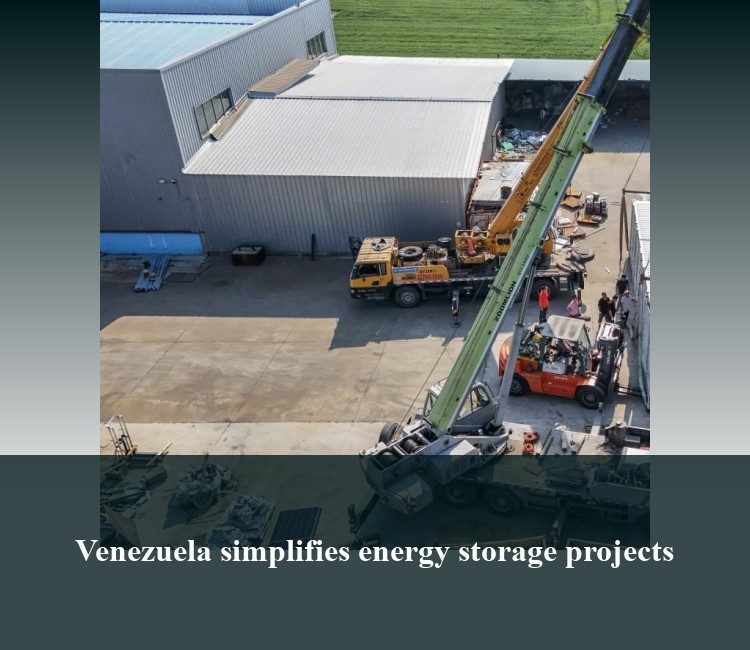 Venezuela simplifies energy storage projects