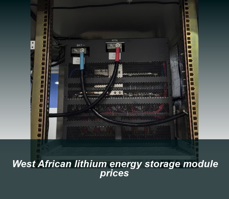 West African lithium energy storage module prices