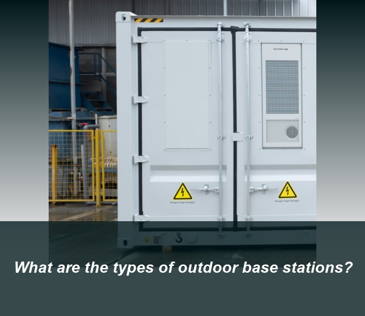 What are the types of outdoor base stations?