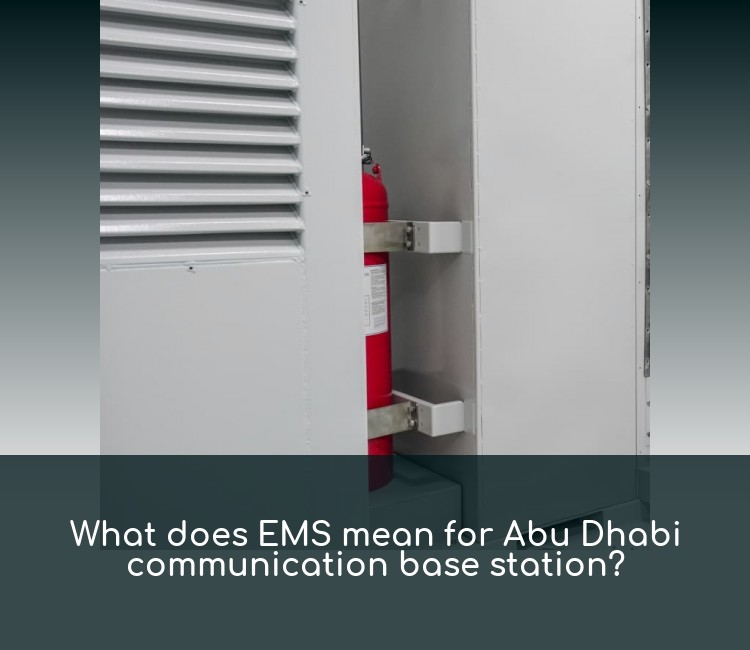 What does EMS mean for Abu Dhabi communication base station?