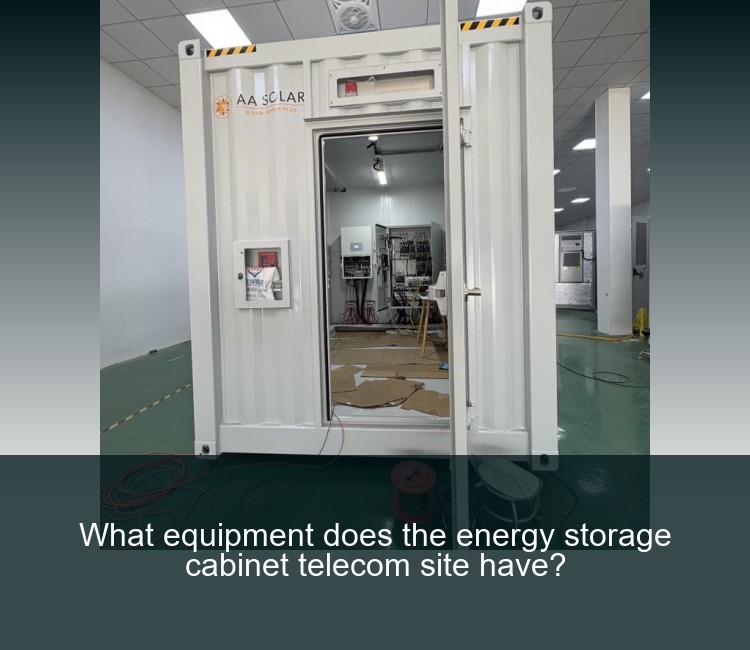 What equipment does the energy storage cabinet telecom site have?