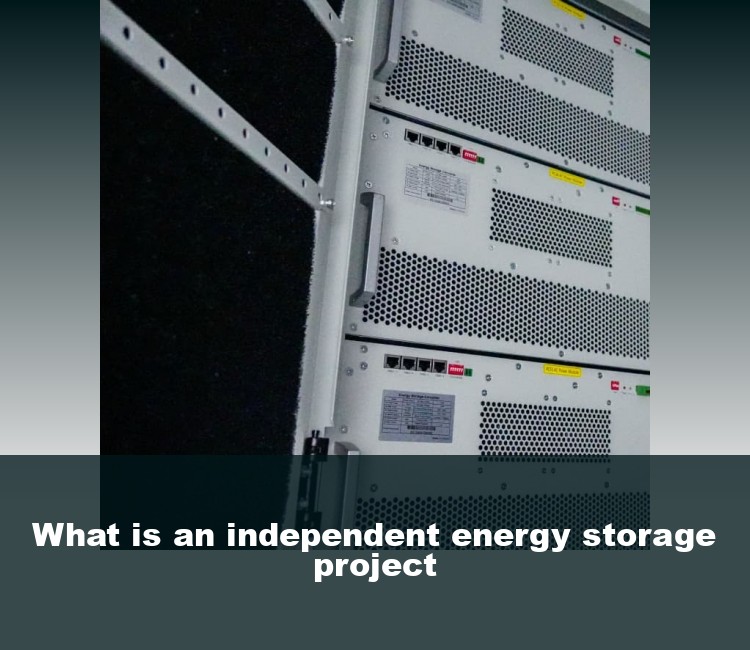 What is an independent energy storage project