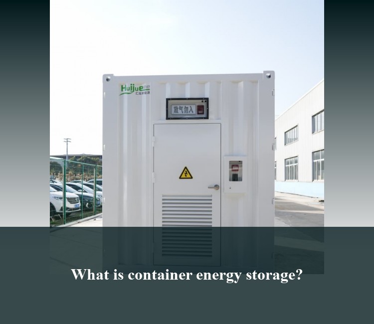 What is container energy storage?