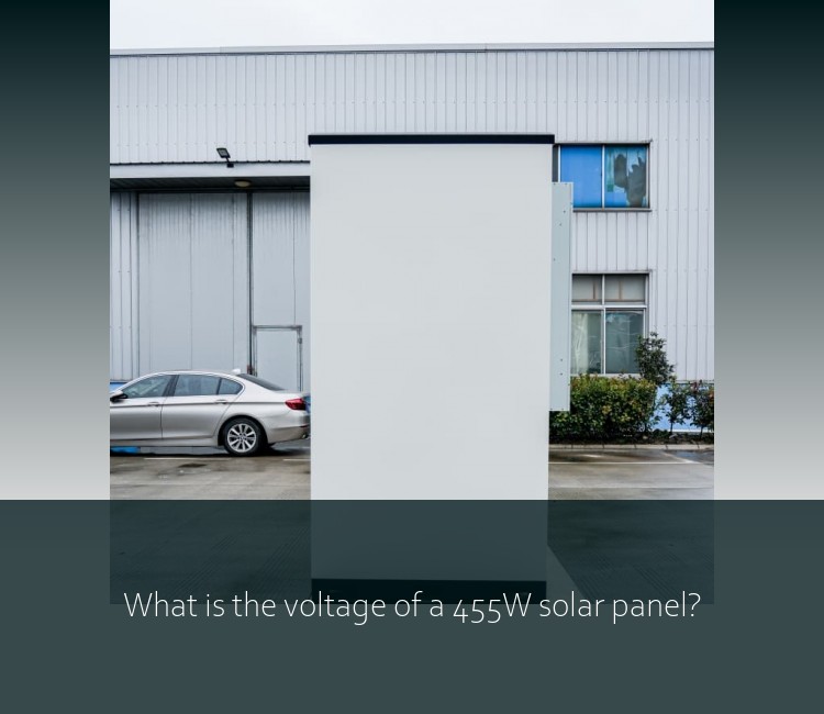What is the voltage of a 455W solar panel?