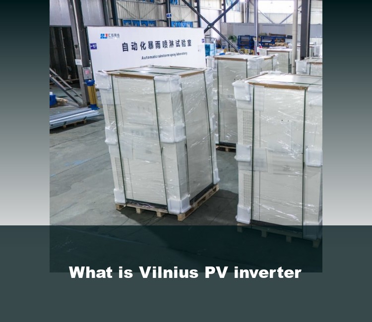 What is Vilnius PV inverter