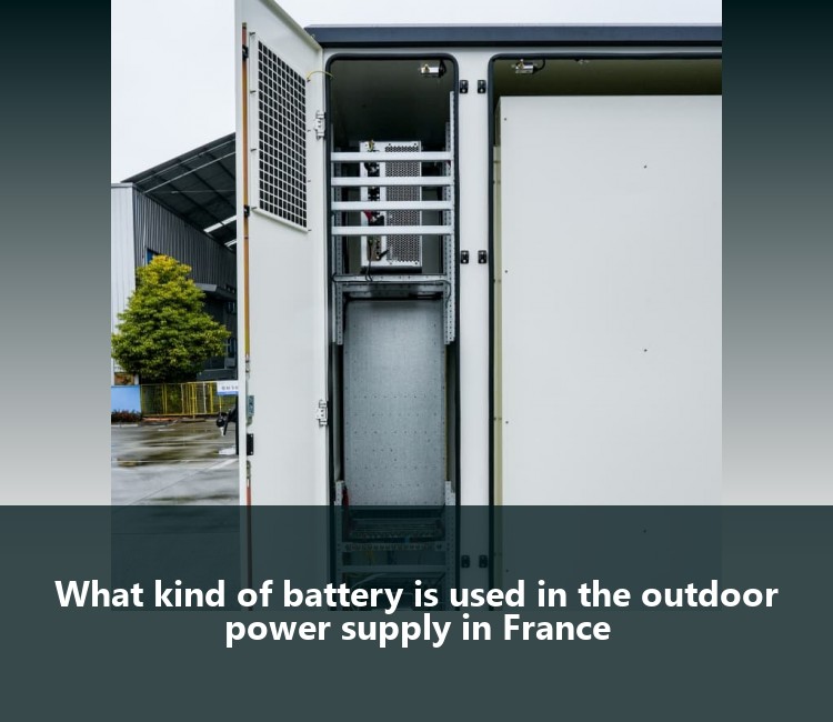What kind of battery is used in the outdoor power supply in France