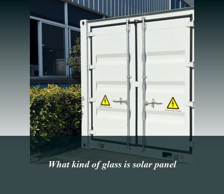 What kind of glass is solar panel