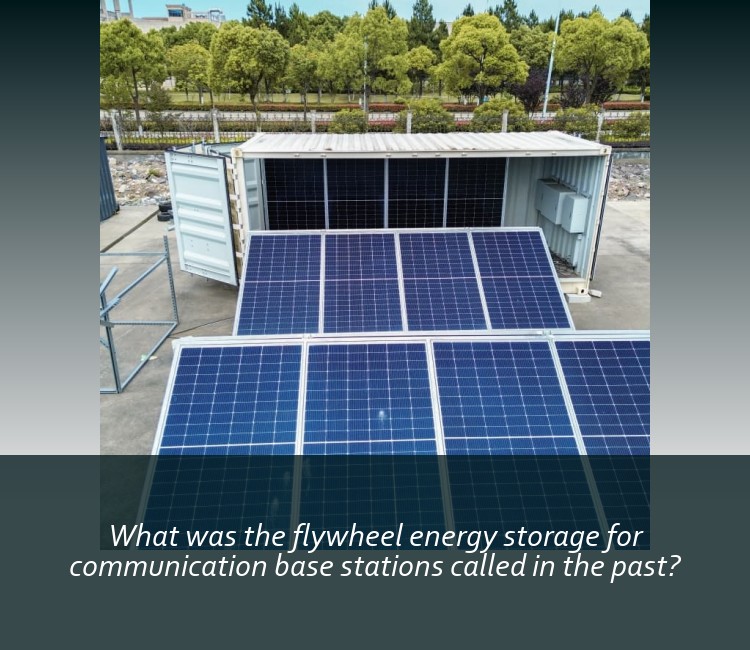 What was the flywheel energy storage for communication base stations called in the past?