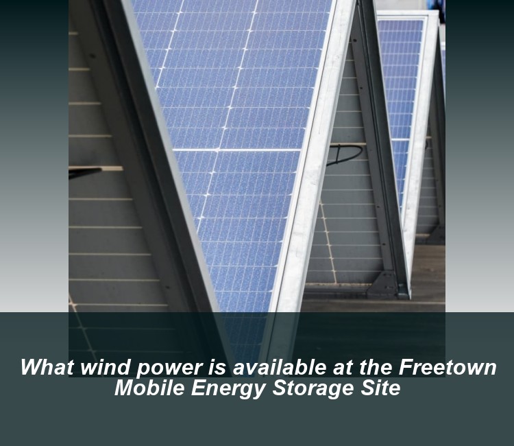 What wind power is available at the Freetown Mobile Energy Storage Site