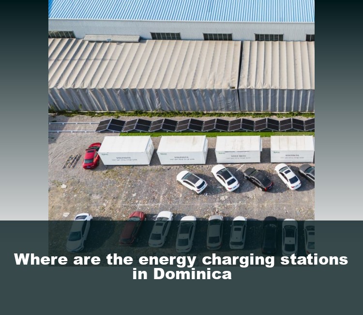 Where are the energy charging stations in Dominica