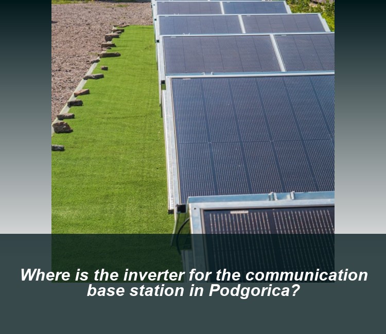 Where is the inverter for the communication base station in Podgorica?