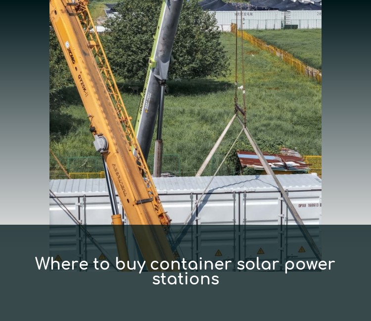Where to buy container solar power stations