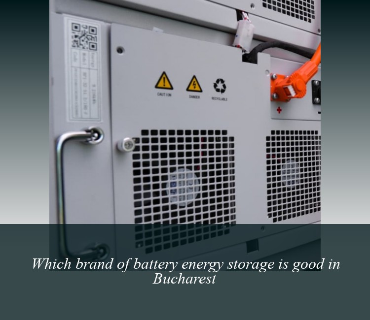 Which brand of battery energy storage is good in Bucharest