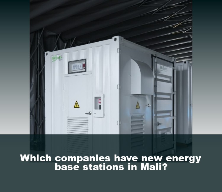 Which companies have new energy base stations in Mali?