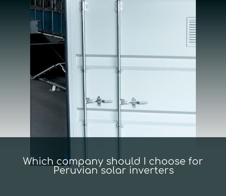 Which company should I choose for Peruvian solar inverters