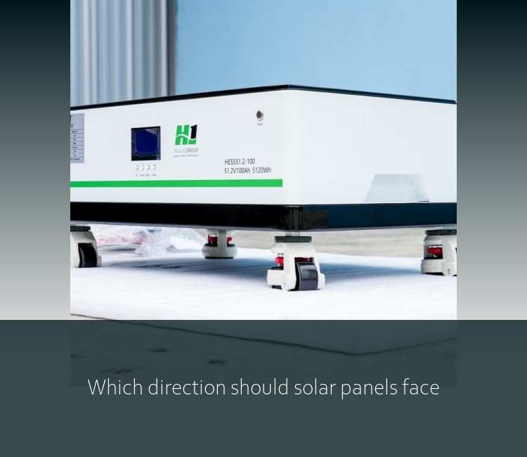 Which direction should solar panels face