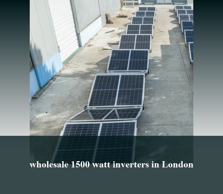 wholesale 1500 watt inverters in London
