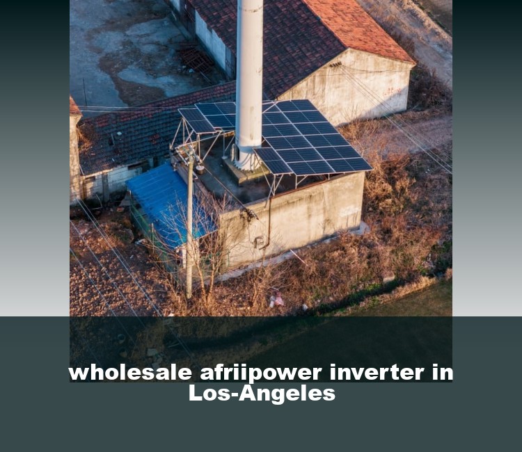 wholesale afriipower inverter in Los-Angeles