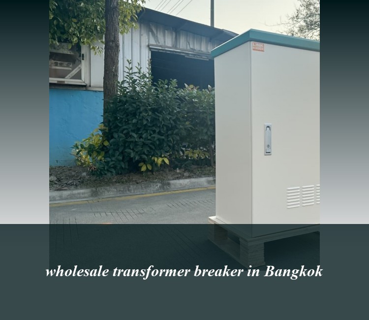 wholesale transformer breaker in Bangkok