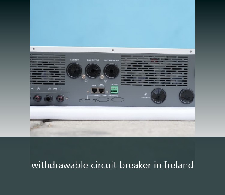 withdrawable circuit breaker in Ireland
