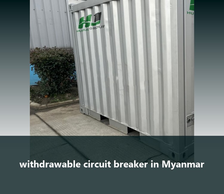 withdrawable circuit breaker in Myanmar