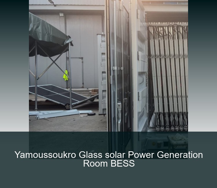 Yamoussoukro Glass solar Power Generation Room BESS